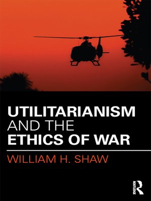 cover image of Utilitarianism and the Ethics of War